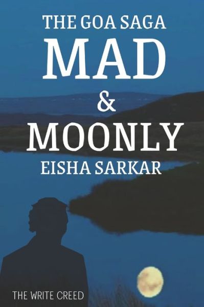 Cover for Eisha Sarkar · Mad &amp; Moonly (Paperback Book) (2021)