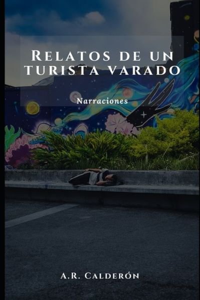 Cover for A R Calderon · Relatos de un turista varado (Paperback Book) (2022)