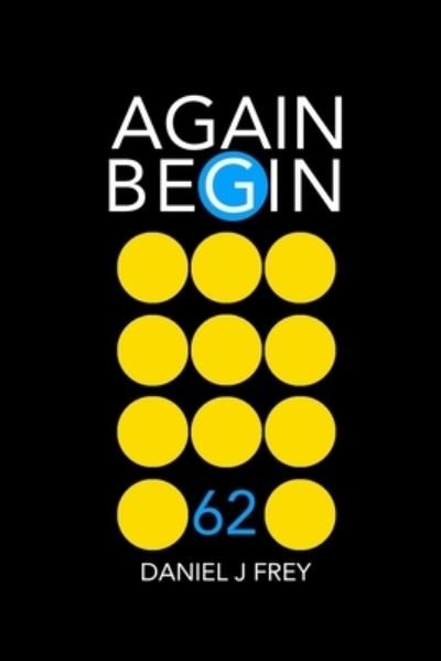 Cover for Daniel John Frey · Again Begin 62: Banana Boat - Again Begin (Paperback Book) (2022)