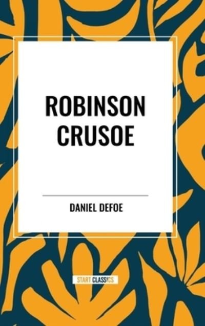 Cover for Daniel Defoe · Robinson Crusoe (Gebundenes Buch) (2024)