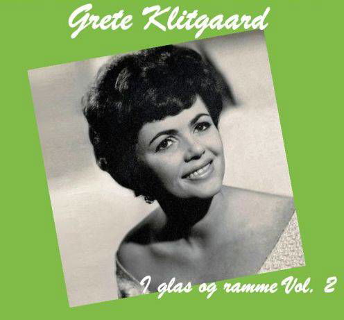 I Glas Og Ramme Vol. 2 - Grete Klitgaard - Musik - GK Music - 9950010011786 - 21. september 2015