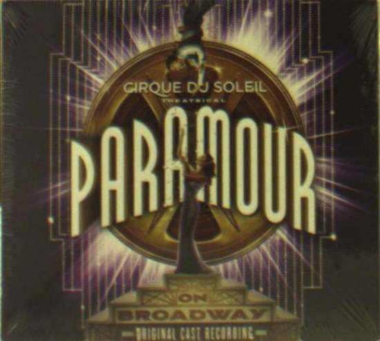 Cover for Cirque Du Soleil · Paramour (Original Broadway Cast Recording) (CD) (2016)