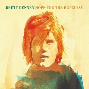 Cover for Brett Dennen · Hope for the Hopeless (CD) (2009)