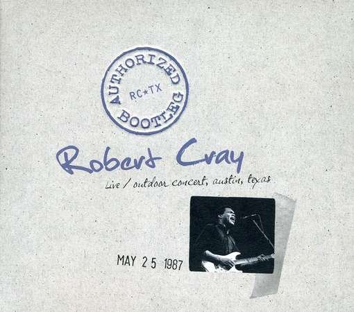 Cover for Robert Cray · Authorized Bootleg: Live Austi (CD) (2014)