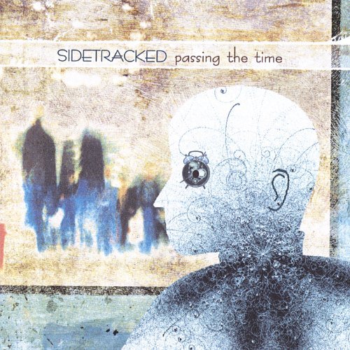 Cover for Sidetracked · Passing the Time (CD) (2006)