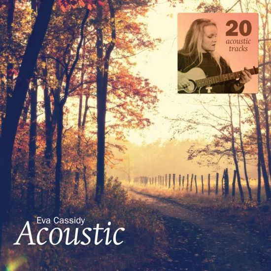 Acoustic - Eva Cassidy - Musiikki - BLIX STREET - 0739341021787 - perjantai 23. heinäkuuta 2021