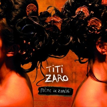 Cover for Titi Zaro · Poeme De Zoreol (CD) (2015)