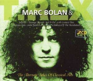 Cover for Bolan,marc / T-rex · Alternative Takes: Hits (CD) (2009)