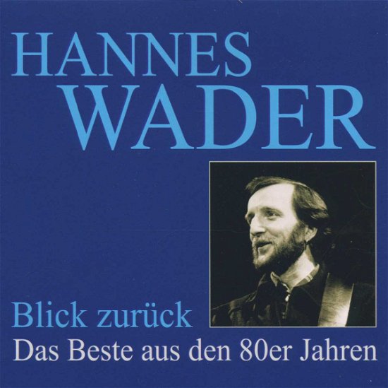 Cover for Hannes Wader · Blick Zurueck-das Beste a (CD) [Best Of edition] (1992)