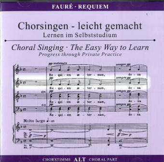 Cover for Chorsingen leicht gemacht:Faure,Requiem (Alt) · Gabriel Faure (1845-1924) (CD)