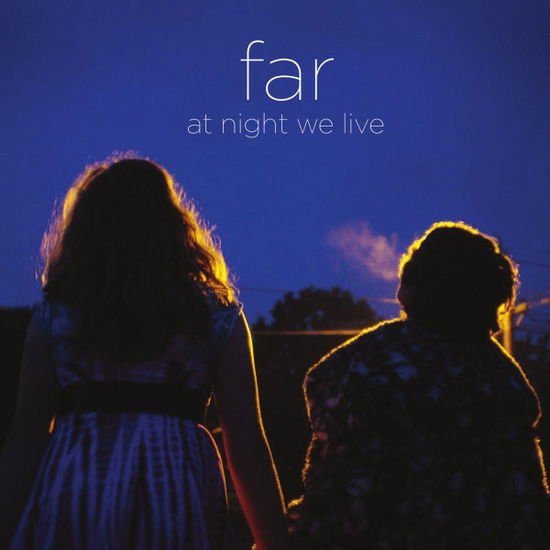 Cover for Far · At Night We Live (CD) (2010)