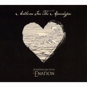 Cover for Jonathan Jackson + Enation · Anthems for the Apocalypse (CD) [Japan Import edition] (2017)