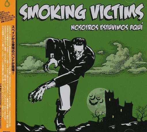 Nosostros Esuvimos Aqui - Smoking Victim - Musik - WATERSLIDE - 4582244359787 - 7. Mai 2012