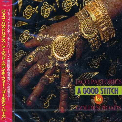 Cover for Jaco Pastorius · Good Stitch for Golden Roads (CD) [Japan Import edition] (1997)