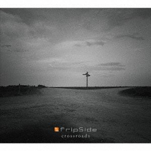 Cover for Fripside · Crossroads &lt;limited&gt; (CD) [Japan Import edition] (2017)