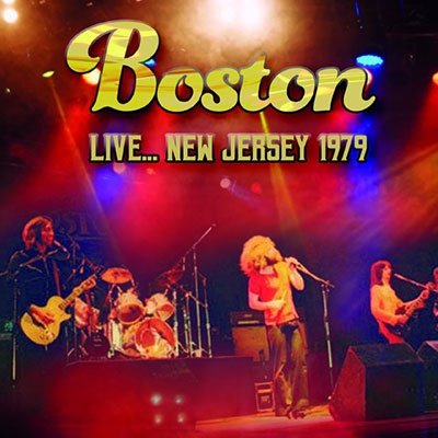 Cover for Boston · Live.. New Jersey 1979 (CD) [Japan Import edition] (2022)