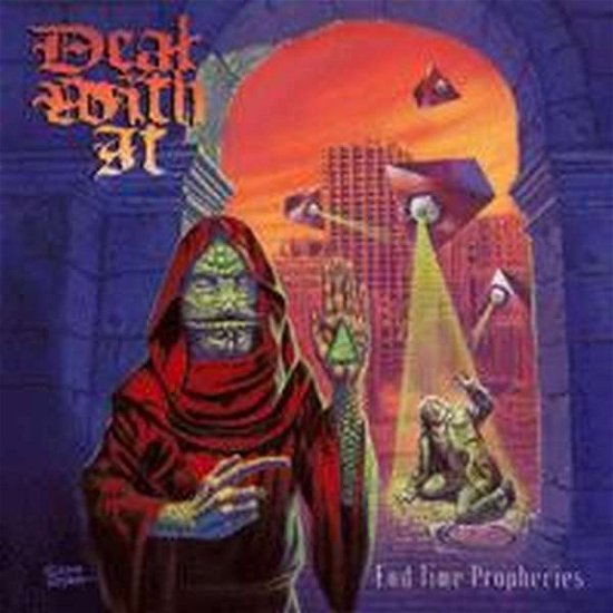 Cover for Deal With It · End Time Prophecies (CD) (2021)