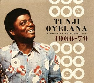 A Nigerian Retrospec - Tunji Oyelana - Música - SOUNDWAY - 5060091551787 - 15 de outubro de 2012