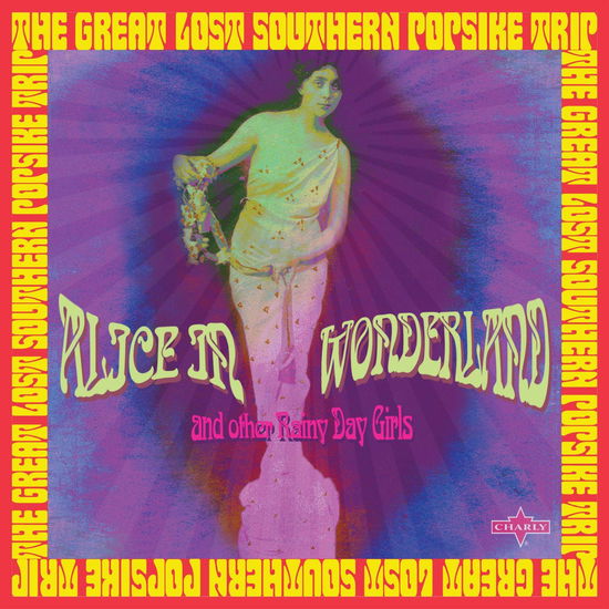 Cover for Alice in Wonderland &amp; Other Rainy Day Girls: · Alice In Wonderland &amp; Other Rainy Day Girls: The Great Lost Southern Popsike Trip (CD) (2021)