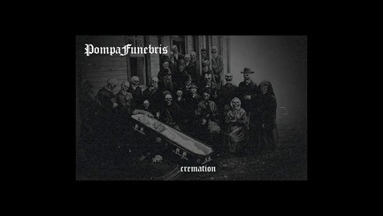 Cover for Pompa Funebris · Cremation (CD) (2021)