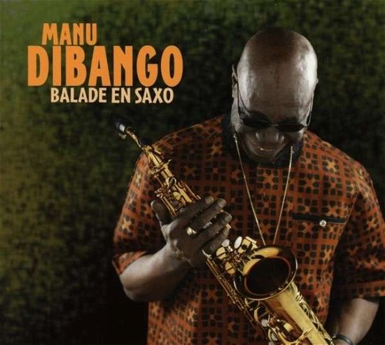 Cover for Dibango Manu · Ballade en Saxo (CD) (2020)