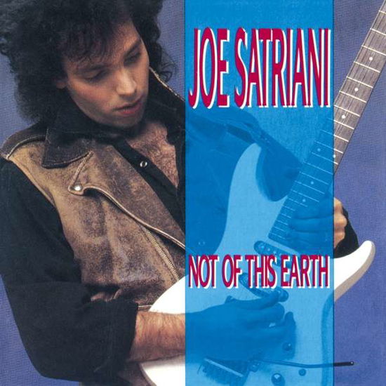 Not Of This Earth - Joe Satriani - Music - MUSIC ON CD - 8718627230787 - February 14, 2020