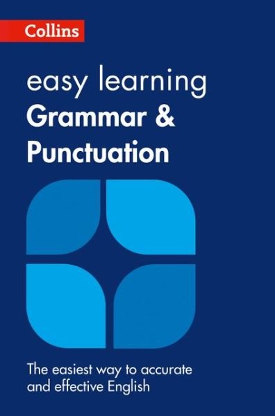 Cover for Collins Dictionaries · Easy Learning Grammar and Punctuation: Your Essential Guide to Accurate English - Collins Easy Learning English (Pocketbok) [2 Revised edition] (2015)