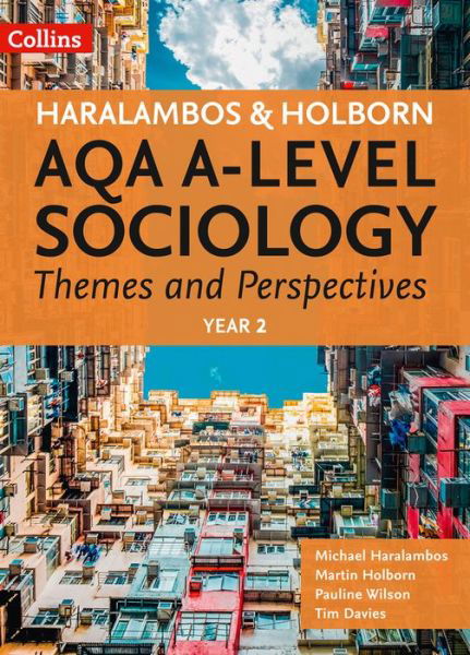Cover for Michael Haralambos · AQA A Level Sociology Themes and Perspectives: Year 2 - Haralambos and Holborn AQA A Level Sociology (Paperback Book) (2018)