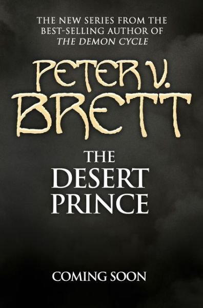 The Desert Prince - Peter V. Brett - Books - HarperCollins Publishers - 9780008309787 - August 3, 2021
