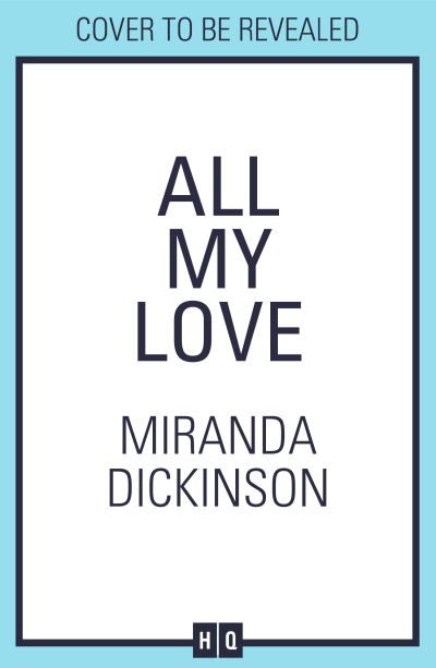 Cover for Miranda Dickinson · All My Love (Paperback Book) (2023)