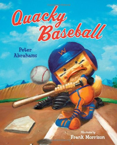 Cover for Peter Abrahams · Quacky Baseball (Hardcover Book) (2011)