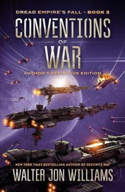 Cover for Walter Jon Williams · Conventions of War: Dread Empire's Fall - Dread Empire's Fall Series (Paperback Book) (2019)