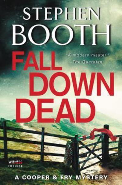 Cover for Stephen Booth · Fall Down Dead: A Cooper &amp; Fry Mystery - Cooper &amp; Fry Mysteries (Paperback Bog) (2019)