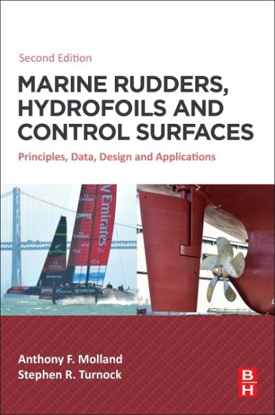 Cover for Molland, Anthony F. (Emeritus Professor of Ship Design, University of Southampton, UK) · Marine Rudders, Hydrofoils and Control Surfaces: Principles, Data, Design and Applications (Paperback Book) (2021)