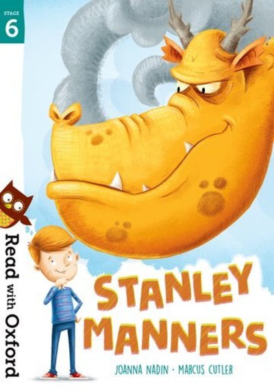 Read with Oxford: Stage 6: Stanley Manners - Read with Oxford - Joanna Nadin - Livros - Oxford University Press - 9780192769787 - 7 de março de 2019