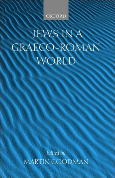 Cover for Martin Goodman · Jews in a Graeco-Roman World (Gebundenes Buch) (1998)