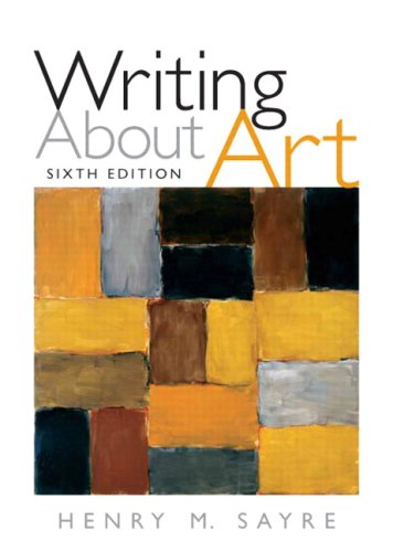 Cover for Henry M. Sayre · Writing About Art (6th Edition) (Paperback Bog) (2008)