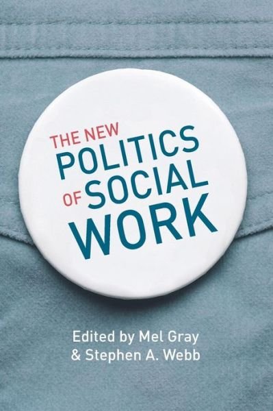 Cover for Mel Gray · The New Politics of Social Work (Paperback Book) (2013)
