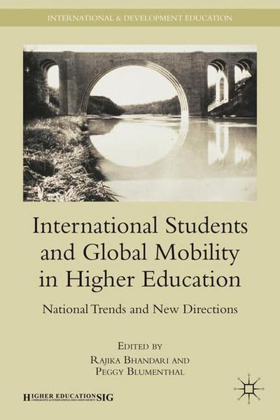 Cover for Rajika Bhandari · International Students and Global Mobility in Higher Education: National Trends and New Directions - International and Development Education (Hardcover Book) (2011)