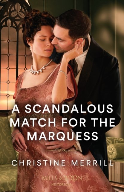 Cover for Christine Merrill · A Scandalous Match For The Marquess (Paperback Bog) (2024)