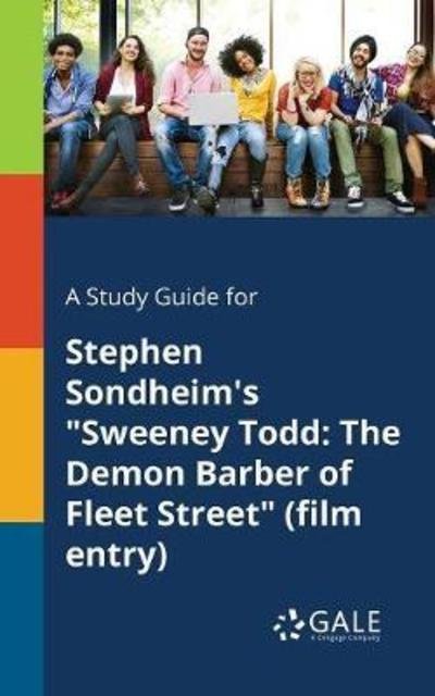 Cover for Cengage Learning Gale · A Study Guide for Stephen Sondheim's &quot;Sweeney Todd : The Demon Barber of Fleet Street&quot; (Paperback Bog) (2018)