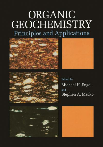 Cover for Organic Geochemistry: Principles and Applications - Topics in Geobiology (Hardcover Book) [1993 edition] (1993)