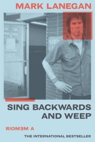 Cover for Mark Lanegan · Sing Backwards and Weep (Book) (2021)