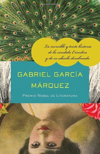 Cover for Gabriel García Márquez · La Increíble Y Triste Historia De La Cándida Eréndira Y De Su Abuela Desalmada (Vintage Espanol) (Spanish Edition) (Taschenbuch) [Spanish, Reprint edition] (2010)