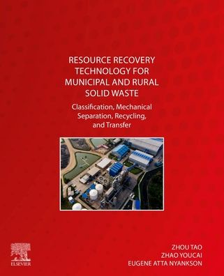 Cover for Youcai, Zhao (Professor of environmental engineering at School of Environmental Science and Engineering at Tongji University) · Resource Recovery Technology for Municipal and Rural Solid Waste: Classification, Mechanical Separation, Recycling, and Transfer (Paperback Bog) (2023)