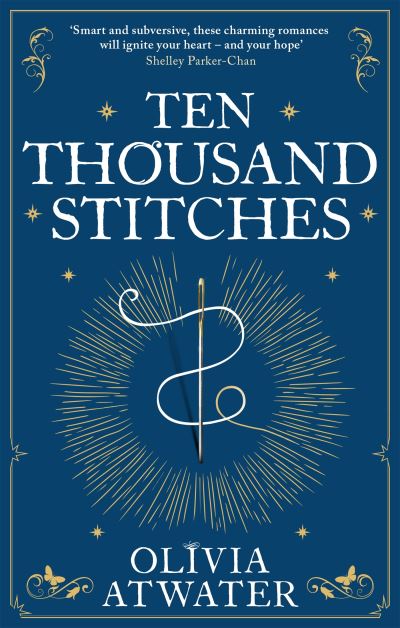 Cover for Olivia Atwater · Ten Thousand Stitches - Regency Faerie Tales (Paperback Book) (2022)