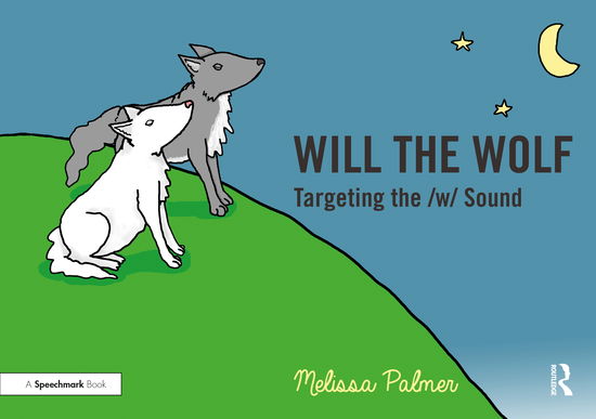 Cover for Melissa Palmer · Will the Wolf: Targeting the w Sound - Speech Bubbles 2 (Paperback Book) (2021)