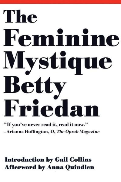Cover for Betty Friedan · The Feminine Mystique (Paperback Book) (2013)