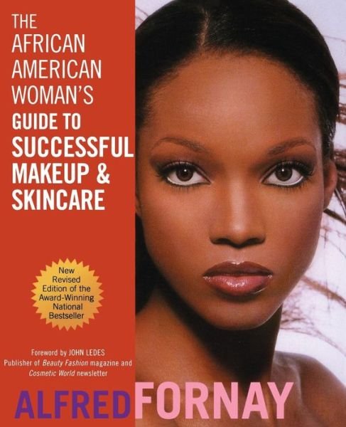 Cover for Alfred Fornay · The African American Woman's Guide to Successful Makeup and Skincare (Taschenbuch) [2 Revised edition] (2002)