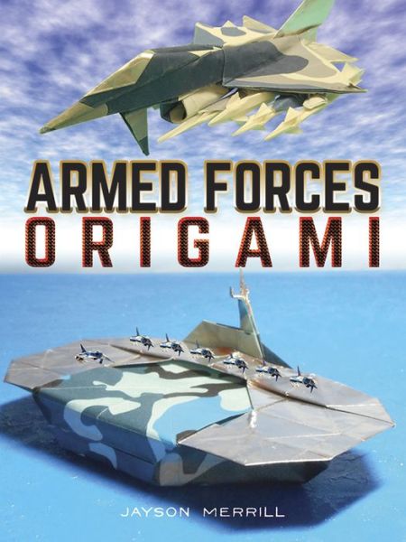 Cover for Jayson Merrill · Armed Forces Origami (Paperback Book) (2017)